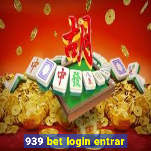 939 bet login entrar